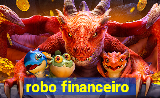 robo financeiro