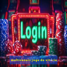 multicanais jogo do vitória