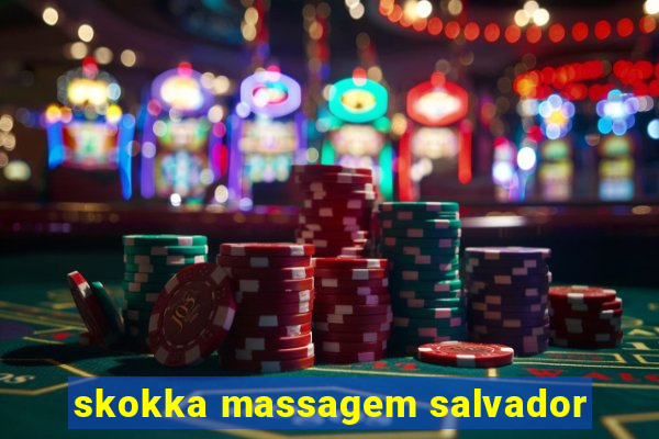 skokka massagem salvador