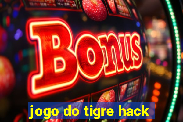 jogo do tigre hack