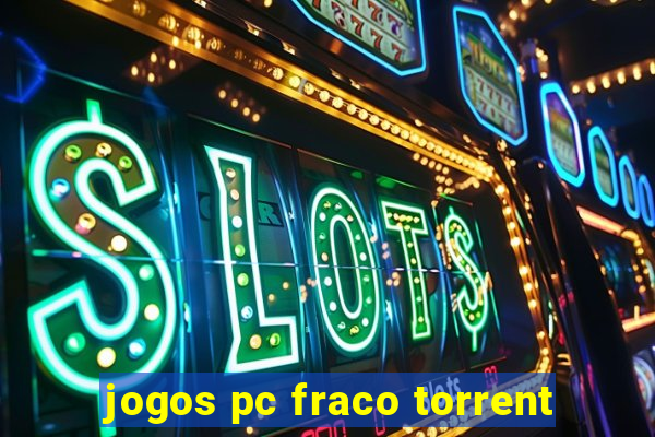 jogos pc fraco torrent