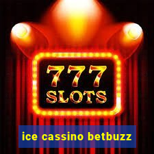 ice cassino betbuzz