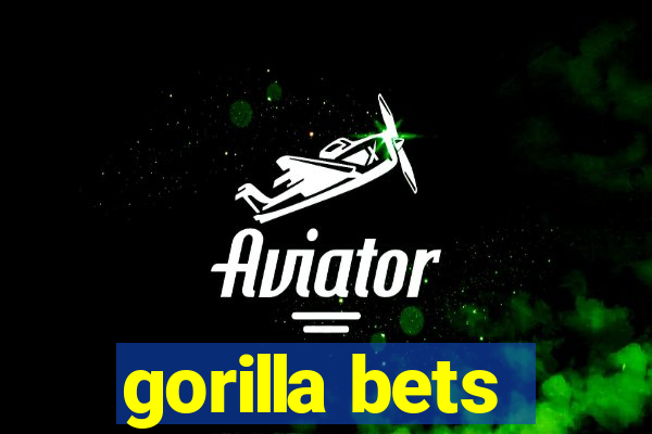 gorilla bets