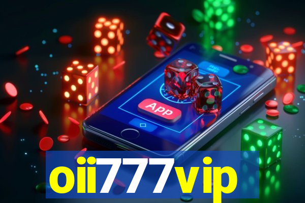 oii777vip