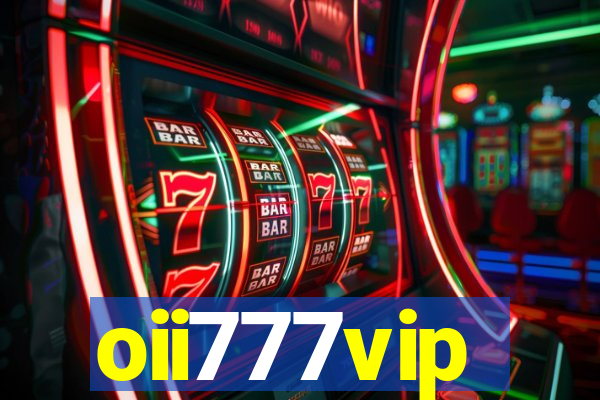 oii777vip