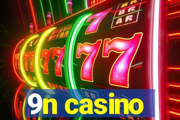 9n casino