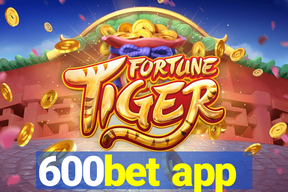 600bet app