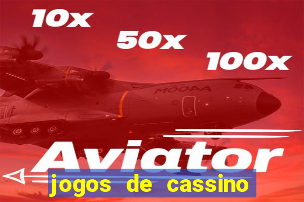 jogos de cassino que ganha dinheiro de verdade