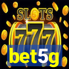 bet5g