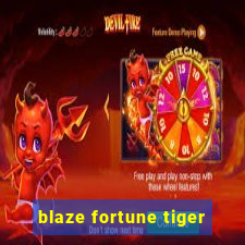 blaze fortune tiger