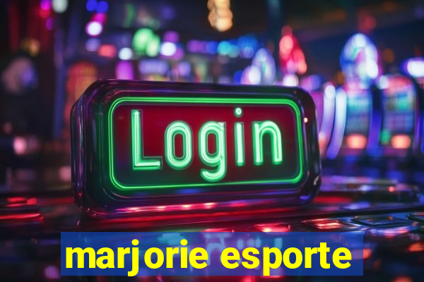 marjorie esporte