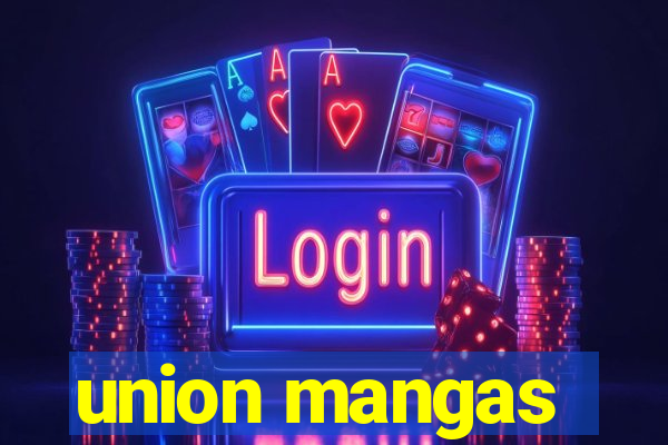 union mangas