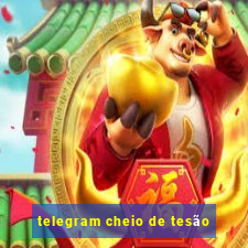 telegram cheio de tesão