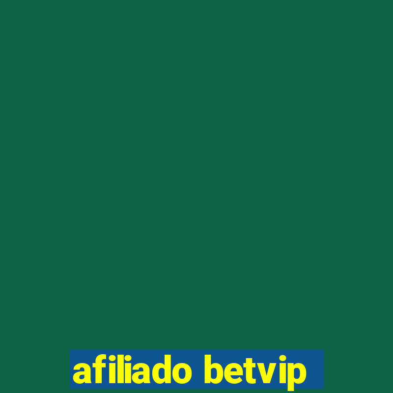 afiliado betvip