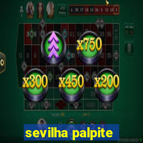 sevilha palpite