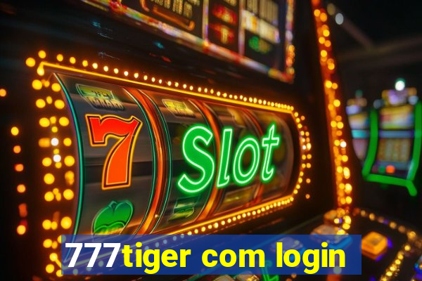 777tiger com login