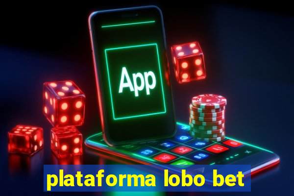 plataforma lobo bet