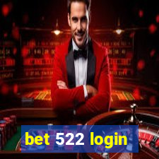 bet 522 login