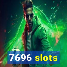 7696 slots