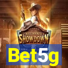 Bet5g