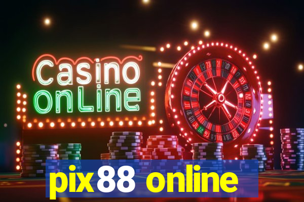 pix88 online