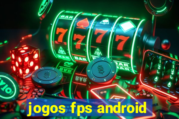 jogos fps android