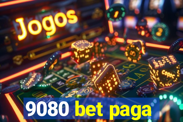 9080 bet paga