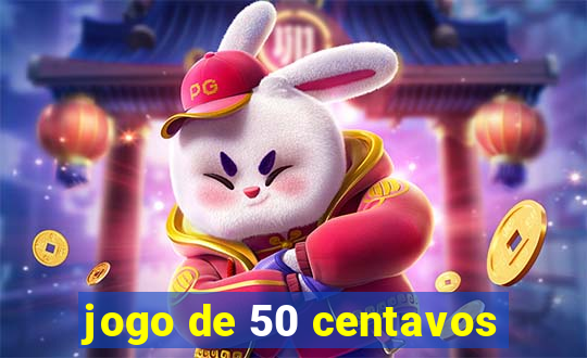 jogo de 50 centavos