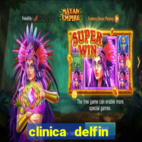 clinica delfin itaigara salvador