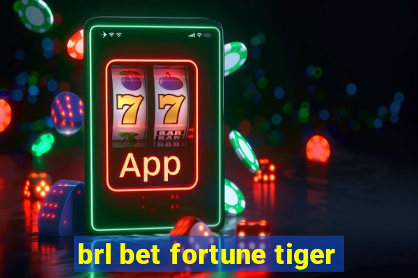 brl bet fortune tiger