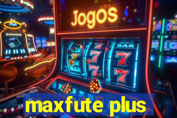 maxfute plus