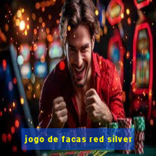 jogo de facas red silver