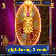 plataforma 3 reais