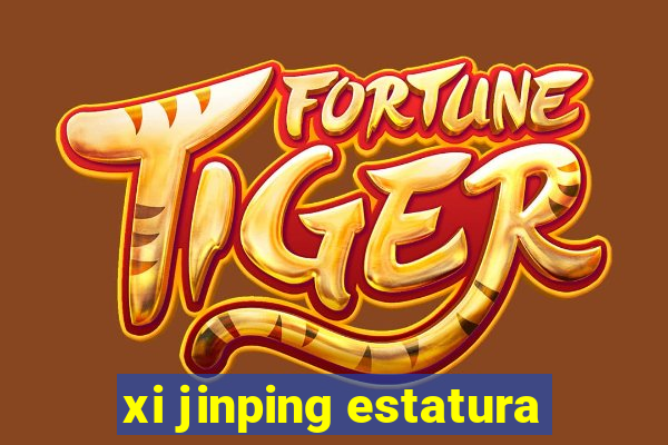 xi jinping estatura