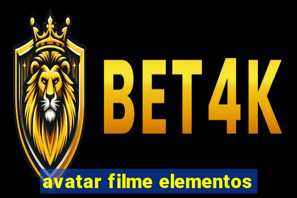 avatar filme elementos