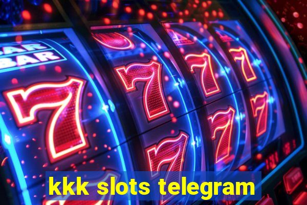 kkk slots telegram