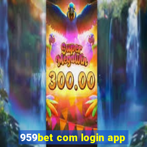 959bet com login app