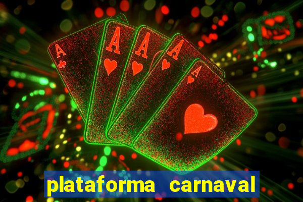 plataforma carnaval de ouro