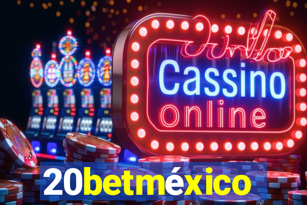 20betméxico