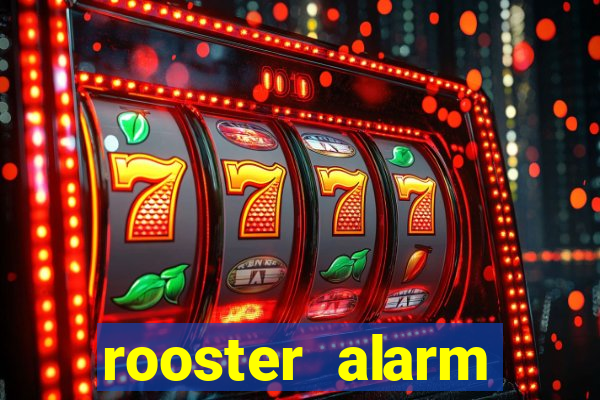 rooster alarm motorola download