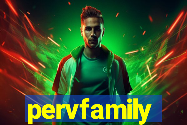 pervfamily