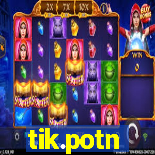 tik.potn