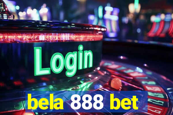 bela 888 bet