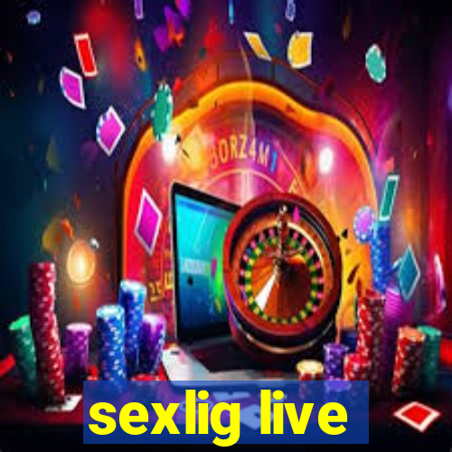 sexlig live