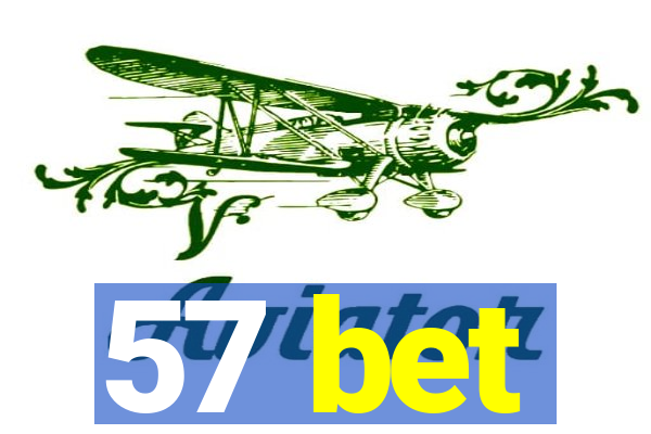 57 bet