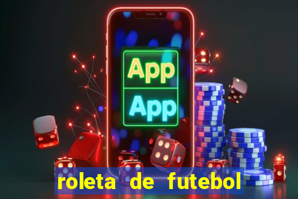 roleta de futebol carreira roleta de jogadores de futebol