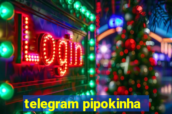 telegram pipokinha