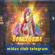 midas club telegram