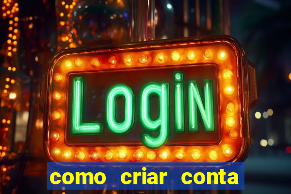 como criar conta nova em plataforma de jogos