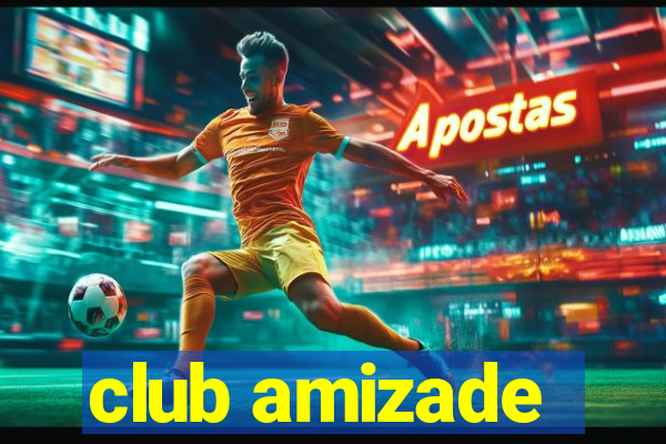 club amizade